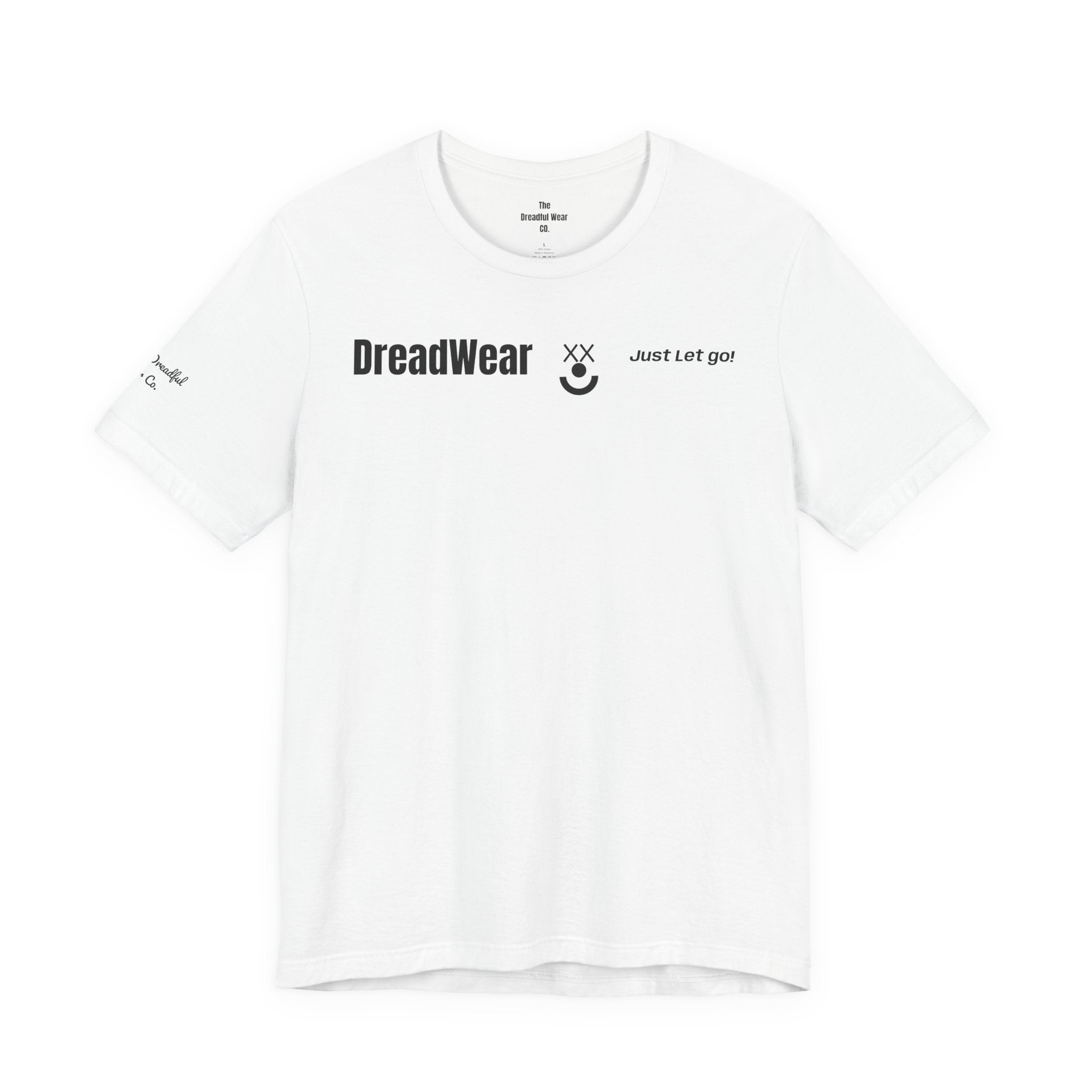 DreadWear Just Let Go T-shirt