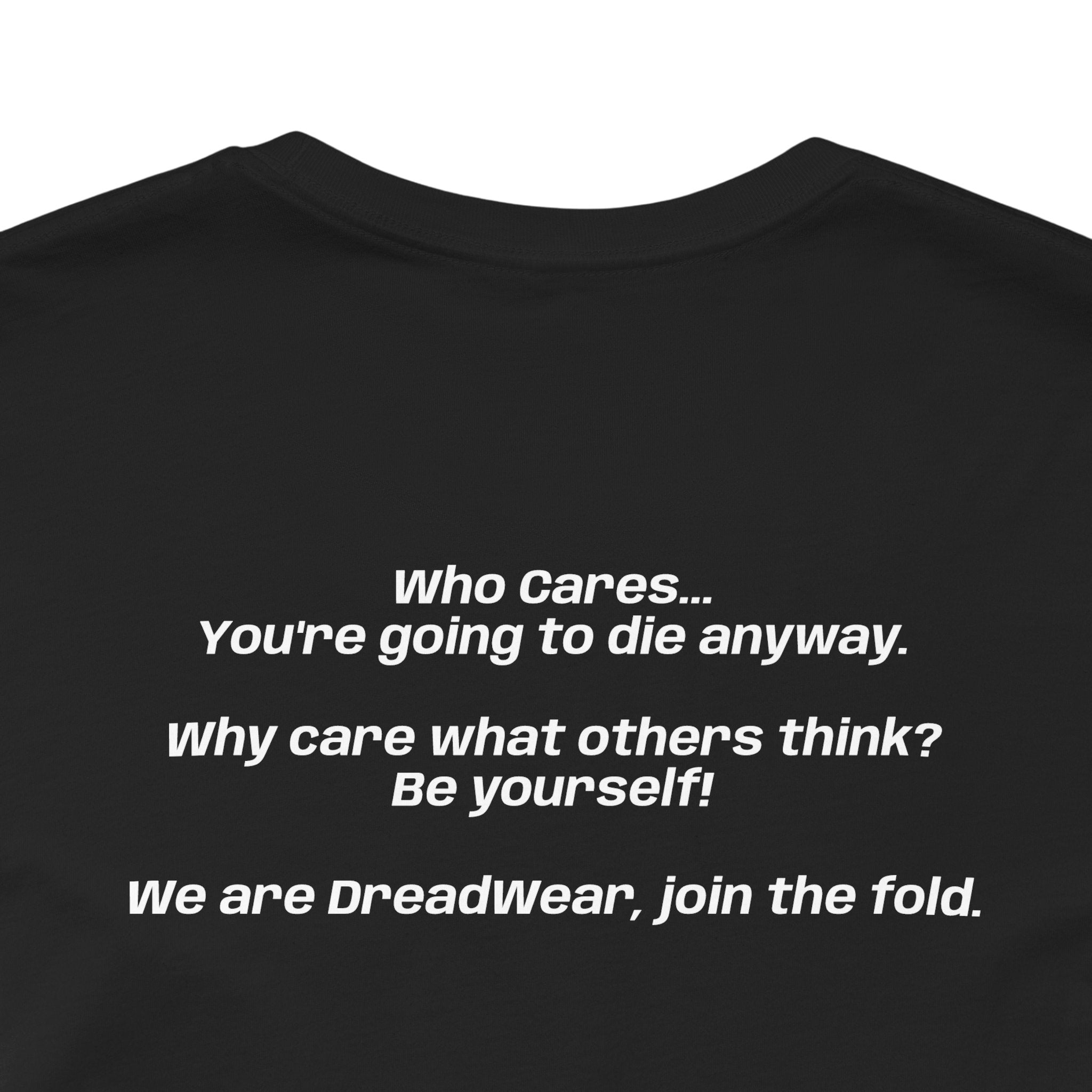 DreadWear Just Let Go T-shirt